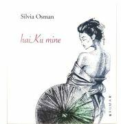haiKu mine - Silvia Osman (ISBN: 9786067262384)