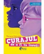 Curajul de a fi tu insuti - Marianne Rubinstein (ISBN: 9786069679128)