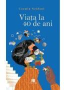 Viata la 40 de ani - Cosmin Neidoni (ISBN: 9786060295129)