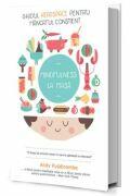 Ghidul Headspace pentru mancatul constient - Andy Puddicombe (ISBN: 9789738789814)