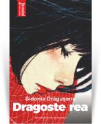 Dragoste rea - Sidonia Dragusanu (ISBN: 9786064616111)