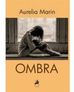 Ombra - Aurelia Marin (ISBN: 9786060233503)