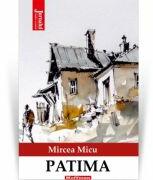 Patima, Editia 2021 - Mircea Micu (ISBN: 9786064613950)