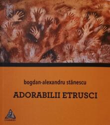 Adorabilii etrusci (ISBN: 9786067522563)