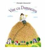 Vise cu Dumnezeu - Gheorghe Calamanciuc (ISBN: 9789975690973)