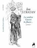 La Umbra Greciei in Floare - Ion Stratan (ISBN: 9786066648066)