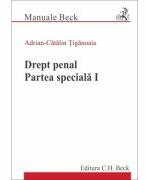 Drept penal. Partea speciala I - Adrian-Catalin Tiganoaia (ISBN: 9786061811472)