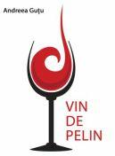 Vin de pelin - Andreea Gutu (ISBN: 9786060716822)