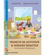 Proiecte de activitate si scenarii didactice. Invatamant prescolar - Nicoleta Din (ISBN: 9786062813789)