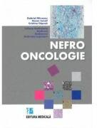 Nefrooncologie - Gabriel Mircescu, Gener Ismail, Cristina Capusa, Iuliana Andreiana, Andreea Andronesu, Gabriela Lupusoru (ISBN: 9789733909149)
