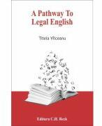 A Pathway to Legal English - Titela Vilceanu (ISBN: 9786061803606)