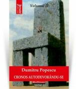 Cronos autodevorandu-se, Vol. 2, Panorama rasturnata a mirajului - Dumitru Popescu (ISBN: 9786064615954)