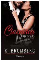 Ciocnirea. Driven Vol. 3 - K. Bromberg (ISBN: 9786069748756)