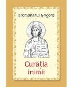 Curatia inimii - Ieromonahul Grigorie (ISBN: 9786065504707)