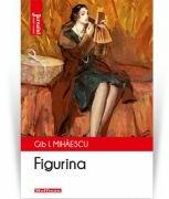 Figurina editia 2021 - Gib I. Mihaescu (ISBN: 9786064613479)