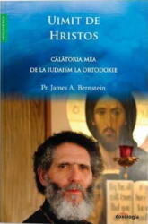 Uimit De Hristos, James Bernstein - Editura Sophia (ISBN: 9786069746448)