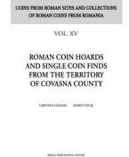 Roman coin hoards and single coin finds from the territory of Covasna County - Cristian Gazdac, Sorin Cocis (ISBN: 9786060203902)