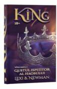 KING, Volumul 1, Gustul ispititor al haosului - Lexi B. Newman (ISBN: 9786069709559)