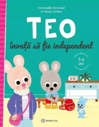 Teo invata sa fie independent (3-6 ani) - Emmanuelle Massonaud (ISBN: 9786069748862)
