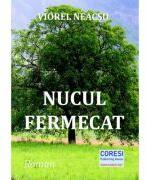Nucul fermecat - Viorel Neacsu (ISBN: 9786069967386)