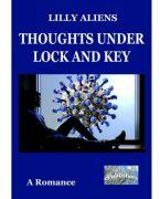 Thoughts under Lock and Key. A Romance - Lilly Aliens (ISBN: 9786060493624)