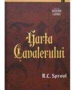 Harta cavalerului - R. C. Sproul (ISBN: 9786068987415)