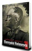Adevarul despre Maresalul Antonescu. Vol. 1 - Gheorge Magherescu (ISBN: 9786069703090)