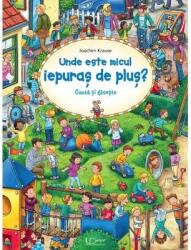 Cauta si gaseste. Unde este micul iepuras de plus? - Joachim Krause (ISBN: 9786060960485)
