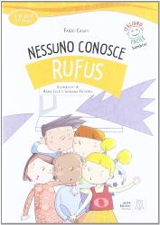 Nessuno conosce Rufus (ISBN: 9788861822030)