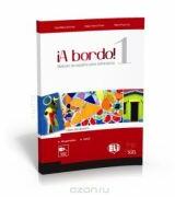 ¡A bordo! Libro del alumno 1 - O. Balboa Sánchez, R. García Prieto, M. Pujol Vila (ISBN: 9788853615619)