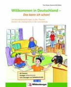 Willkommen in Deutschland. Das kann ich schon Lernstandsüberprüfungen zu den Themen Deutsch als Zweitsprache in der Grundschule. Arbeitsheft - Tina Kresse, Susanne McCafferty (ISBN: 9783199296171)