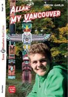 Allan. My Vancouver - Gordon Gamlin (ISBN: 9788853632197)