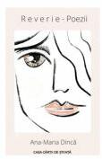 Reverie. Poezii - Ana-Maria Dinu (ISBN: 9786061719372)