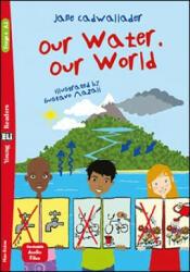 Our Water, Our World - Jane Cadwallader (ISBN: 9788853631800)