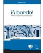 ¡A bordo! Mi gramática - O. Balboa Sánchez, R. García Prieto, M. Pujol Vila (ISBN: 9788853615664)