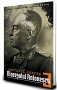 Adevarul despre Maresalul Antonescu. Vol. 3 - Gheorge Magherescu (ISBN: 9786069703113)