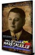 Omul de taina al maresalului Vol. 2 - Cristian Troncota (ISBN: 9786068963976)