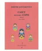 Caiet pentru copii. Opus 69 pentru pian - Dmitri Sostakovici (ISBN: 9790694922382)