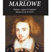 Opere I. Didona, regina Cartaginei. Masacrul de la Paris - Christopher Marlowe (ISBN: 9786060233602)