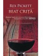 Beat crita - Rex Pickett (ISBN: 9789736977572)