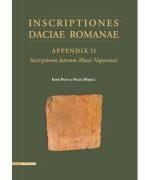 Inscriptiones Daciae Romanae. Appendix 2 Inscriptiones laterum Musei Napocensis - Ioan Piso, Felix Marcu (ISBN: 9786065437449)