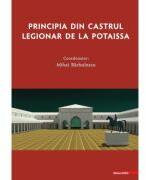 Principia din Castrul Legionar de la Potaissa - Mihai Barbulescu (ISBN: 9786060202707)