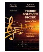 Teorie, solfegiu, dicteu Clasa 5 Manual - Olguta Lupu, Bogdan Voda, Tatiana Hilca, Anca Haralambie (ISBN: 9786067470642)