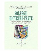 Solfegii, dicteuri, teste - Gabriela Bogos, Anca Haralambie, Carmen Popa (ISBN: 9790694921590)