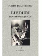 Lieduri pentru voce si pian - Tudor Dumitrescu (ISBN: 9790694920388)