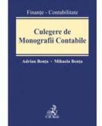 Culegere De Monografii Contabile - Adrian Benta, Mihaela Benta (ISBN: 9786061804719)