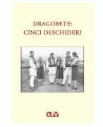 Dragobete: cinci deschideri - Mihaela Bucin, Otilia Hedesan (ISBN: 9789731257563)
