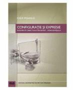 Configuratie si expresie. Rudimente obiectuale din Banat, zona Almajului - Iosif Mihailo (ISBN: 9789731256634)