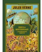 Volumul 8. Jules Verne. Insula misterioasa. I. Naufragiatii aerului - Jules Verne (ISBN: 9786063377174)