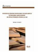 Portofoliu pentru dezvoltarea vocabularului in insusirea limbii romane de catre studentii straini (A1-B2) - Irina Dinca (ISBN: 9789731258027)